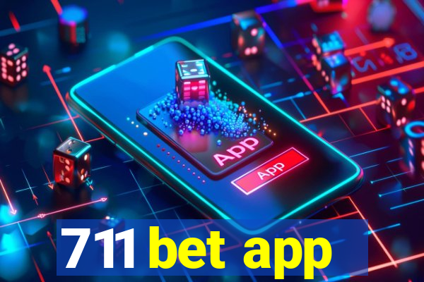 711 bet app